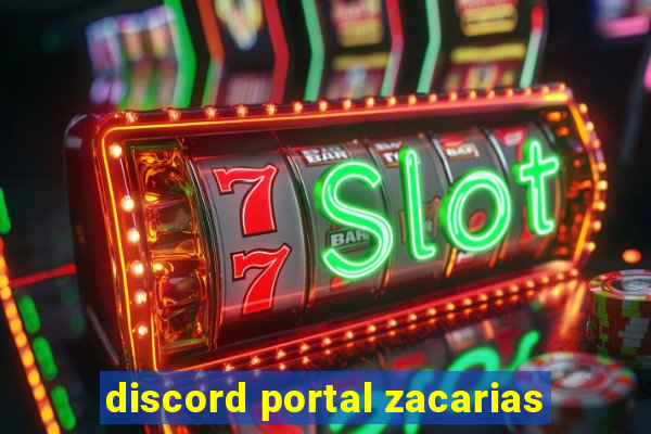 discord portal zacarias